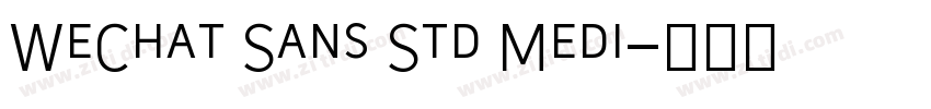 WeChat Sans Std Medi字体转换